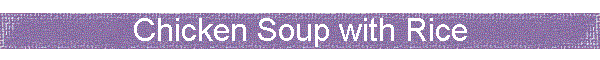 Chicken Soup with Rice